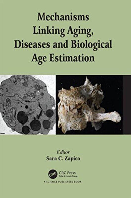 

Mechanisms Linking Aging Diseases And Biological Age Estimation by Sara C (Smithsonian Institution, Washington, District of Columbia, USA) Zapico-Hard