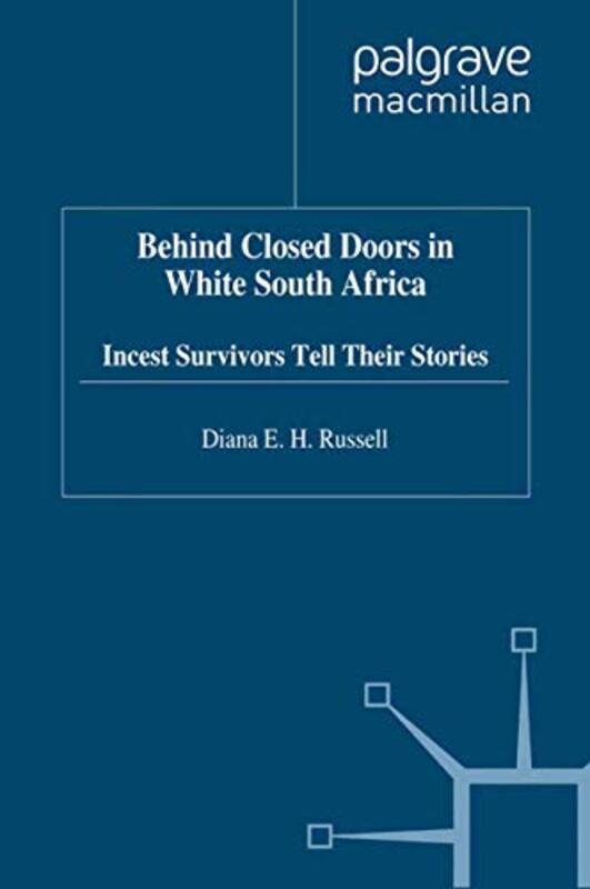 Behind Closed Doors in White South Africa by D Russell-Paperback