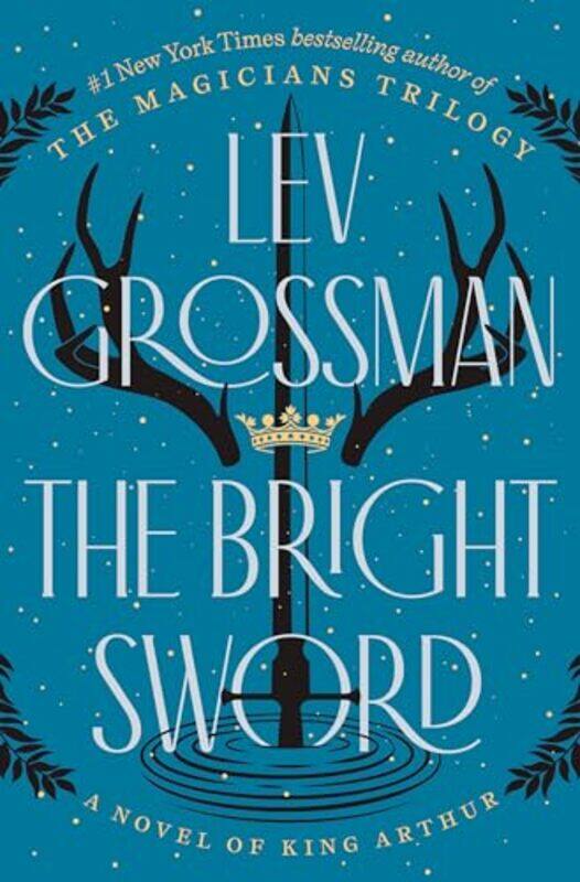 

The Bright Sword by Lev Grossman -Paperback