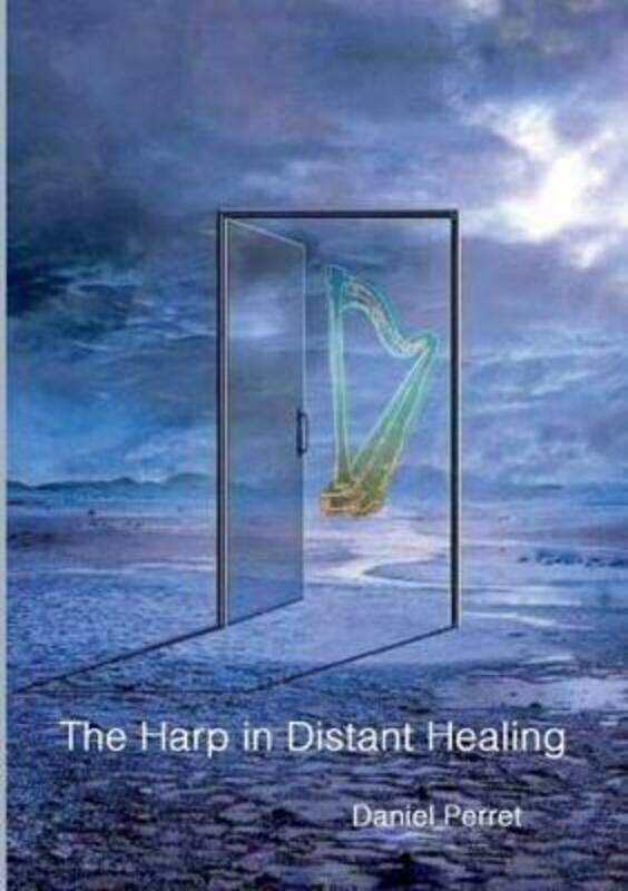 

The Harp in Distant Healing.paperback,By :Perret, Daniel