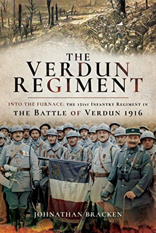 

The Verdun Regiment by Johnathan Bracken-Hardcover