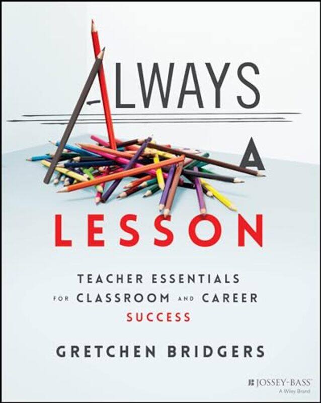 

Always a Lesson by Alma Cardiff Metropolitan University HarrisMichelle S Head of School of Education Swansea University Jones-Paperback
