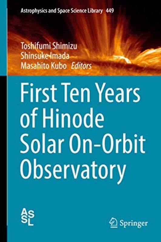 

First Ten Years of Hinode Solar OnOrbit Observatory by Deborah HerridgeDebbie Eccles-Hardcover