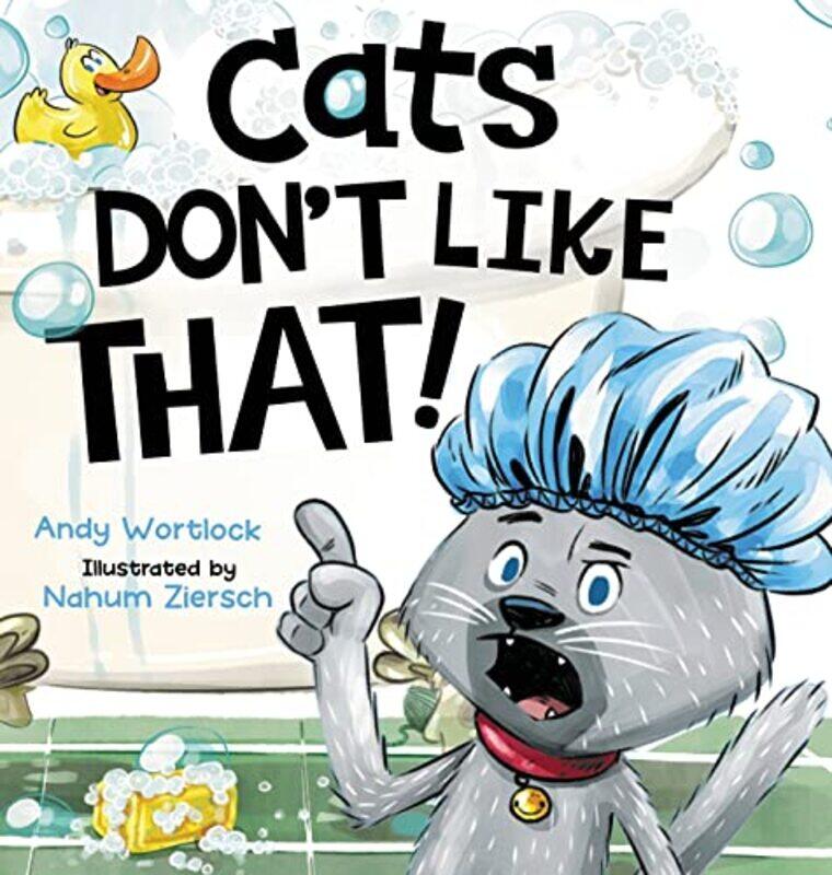 

Cats Dont Like That by Andy WortlockNahum Ziersch-Hardcover