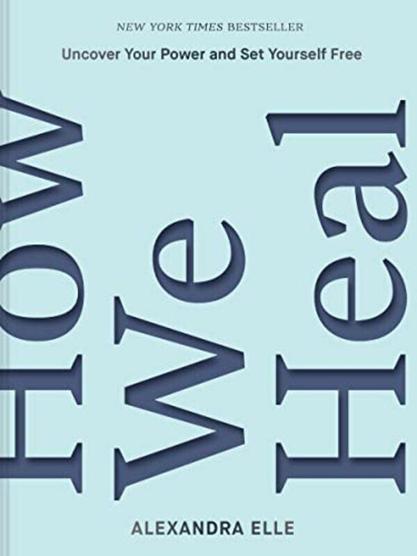 

How We Heal by Alexandra Elle-Hardcover