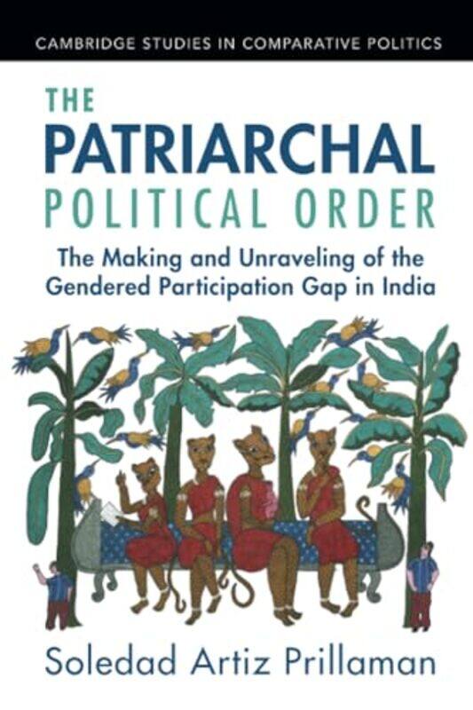 

The Patriarchal Political Order by Soledad Artiz Stanford University, California Prillaman-Paperback