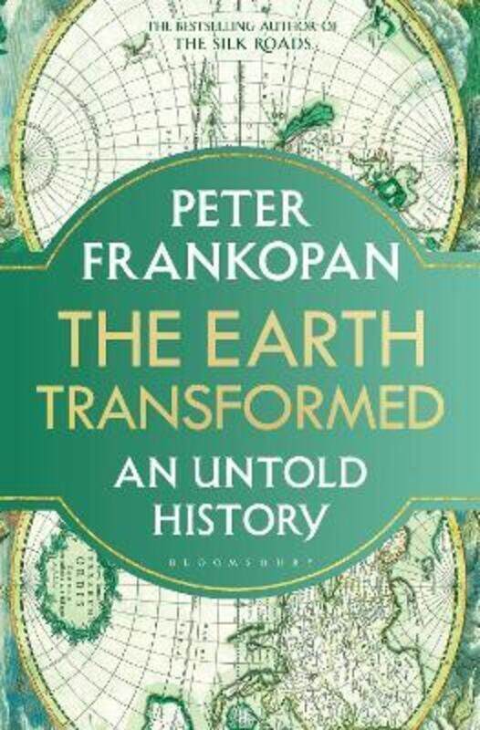 

The Earth Transformed: An Untold History,Paperback, By:Frankopan, Professor Peter