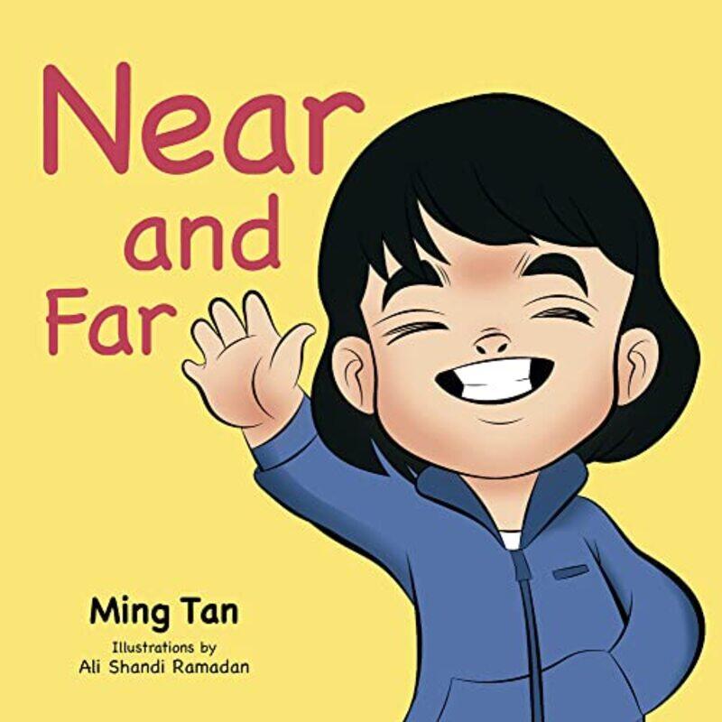 

Near and Far by Ming TanAli Shandi Ramadan-Hardcover