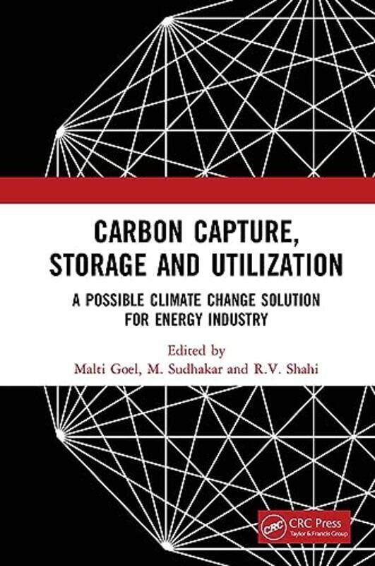 

Carbon Capture Storage And Utilization by Malti GoelM SudhakarRV Shahi-Paperback