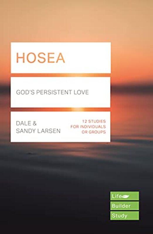 

Hosea Lifebuilder Study Guides Gods Persistent Love by Joshua GeorgeMatt O'Neil-Paperback