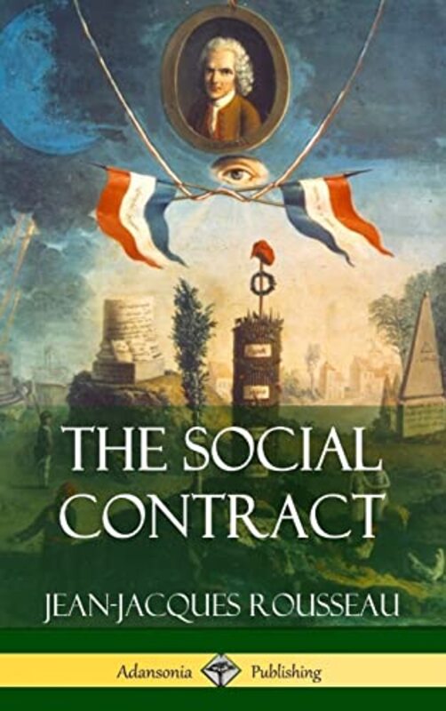 The Social Contract Hardcover by Rousseau, Jean-Jacques Hardcover