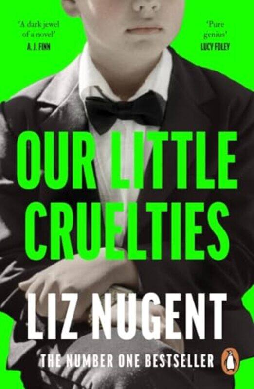 

Our Little Cruelties A New Psychological Suspense From The No1 Bestseller By Nugent, Liz -Paperback