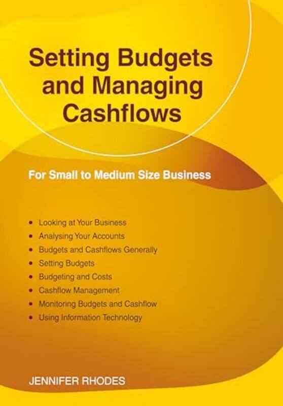 

Setting Budgets and Managing Cashflows by Jennifer Rhodes-Paperback