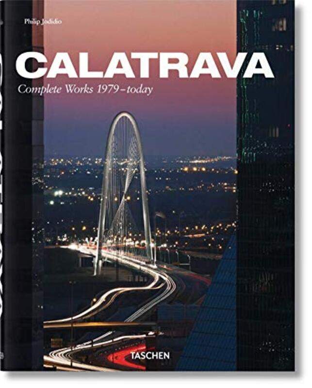 

Santiago Calatrava. Updated Version, Hardcover Book, By: Philip Jodidio