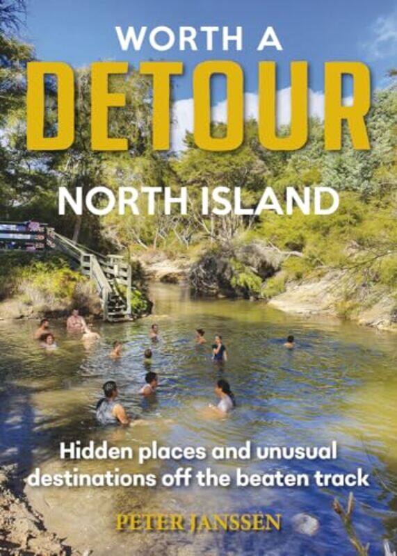 

Worth A Detour North Island by Peter Janssen-Paperback