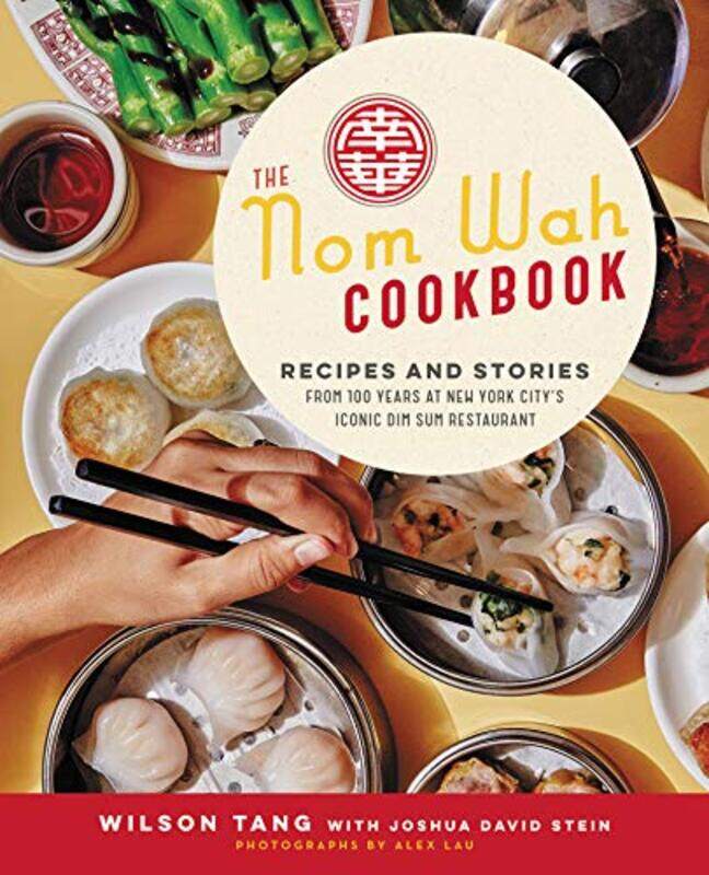 

Nom Wah Cookbk By Tang Wilson - Hardcover