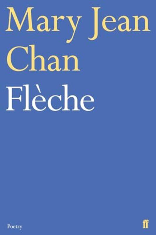 

Fleche by Mary Jean Chan-Paperback