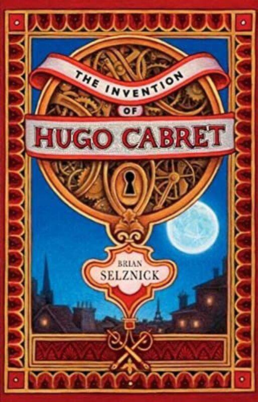 

The Invention of Hugo Cabret Hardcover by Selznick, Brian