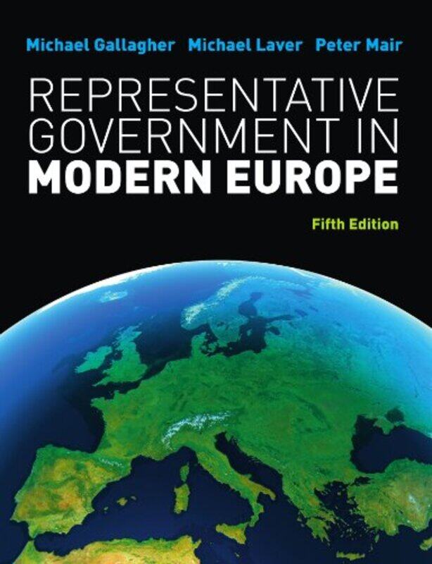 

Representative Government In Modern Europe by Michael GallagherMichael LaverPETER MAIRPeter Mair-Paperback