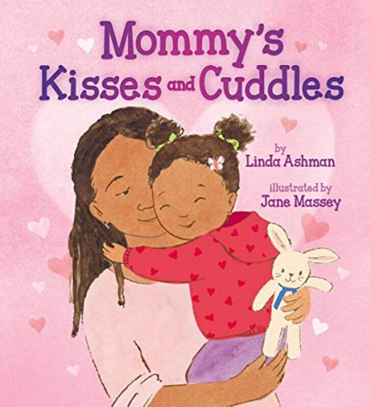 

MommyS Kisses And Cuddles,Paperback by Linda Ashman