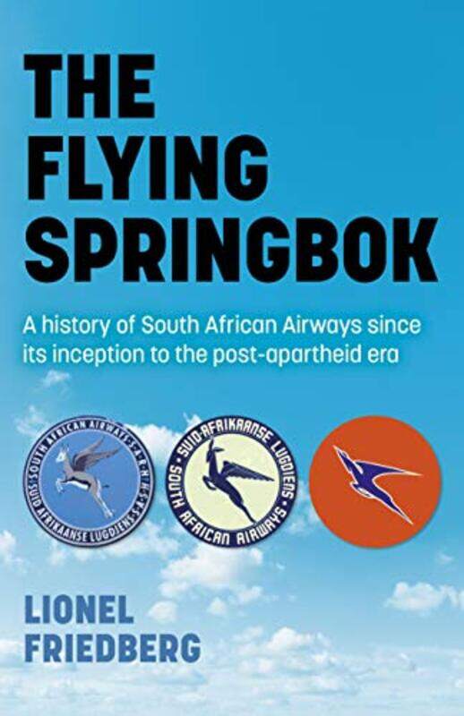 

Flying Springbok The by Lionel Friedberg-Paperback