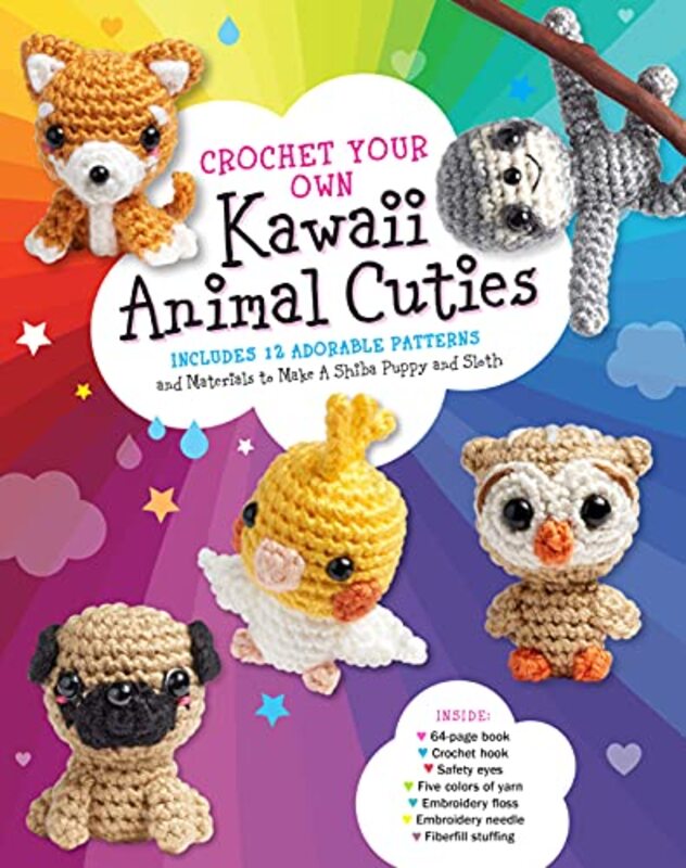 Crochet Your Own Kawaii Animal Cuties Includes 12 Adorable Patterns and Materials to Make a Shiba P by Galusz, Katalin - Paperback