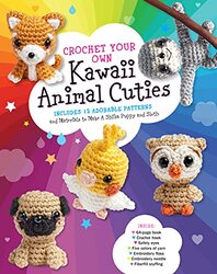Crochet Your Own Kawaii Animal Cuties Includes 12 Adorable Patterns and Materials to Make a Shiba P by Galusz, Katalin - Paperback