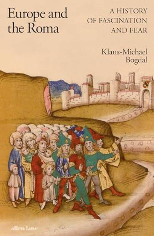 

Europe and the Roma by Klaus-Michael BogdalJefferson Chase-Hardcover
