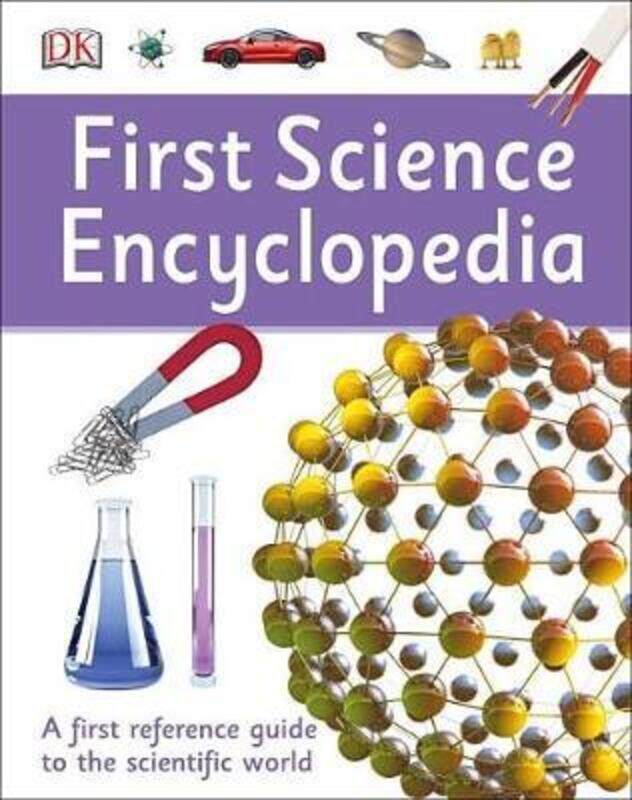 

First Science Encyclopedia.Hardcover,By :DK