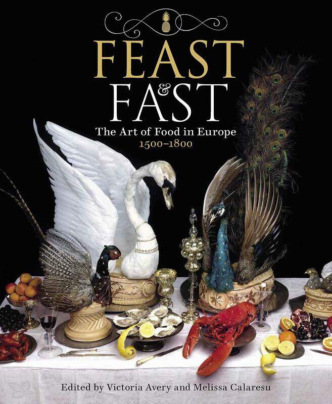 

Feast & Fast: The Art of Food in Europe, 1500-1800