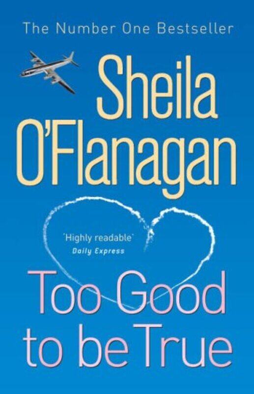 

Too Good to Be True, Paperback Book, By: Sheila O'Flanagan