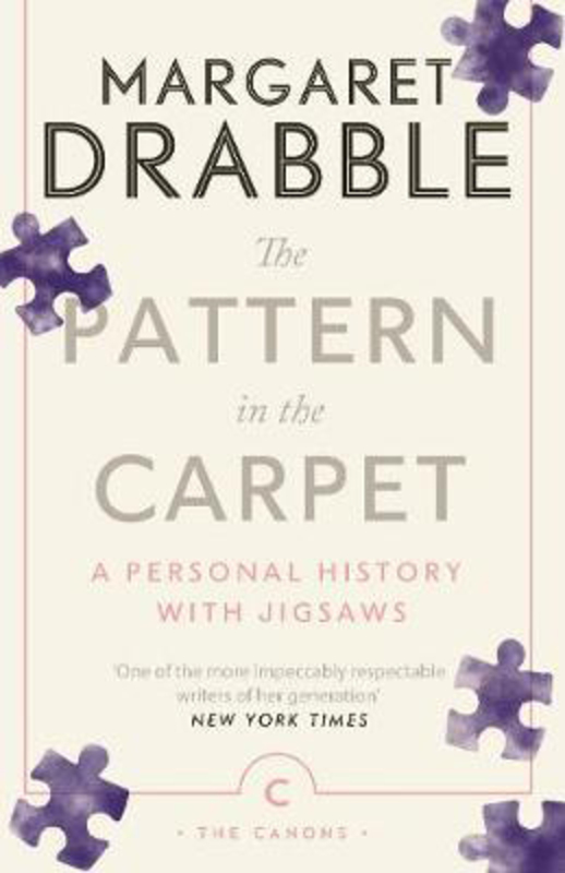 The Pattern in the Carpet: A Personal History with Jigsaws, Paperback Book, By: Margaret Drabble