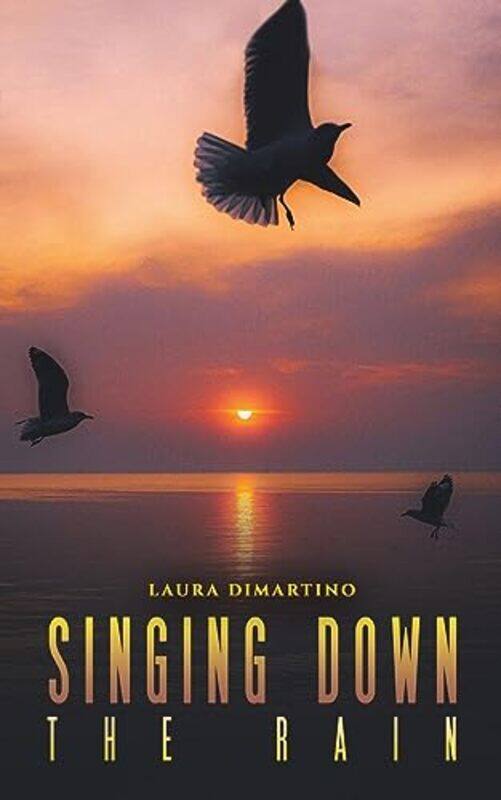 

Singing Down The Rain by Laura DiMartino-Paperback