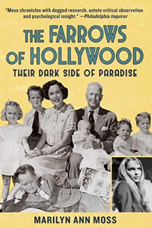 

The Farrows of Hollywood: Their Dark Side of Paradise,Hardcover,by:Moss, Marilyn Ann