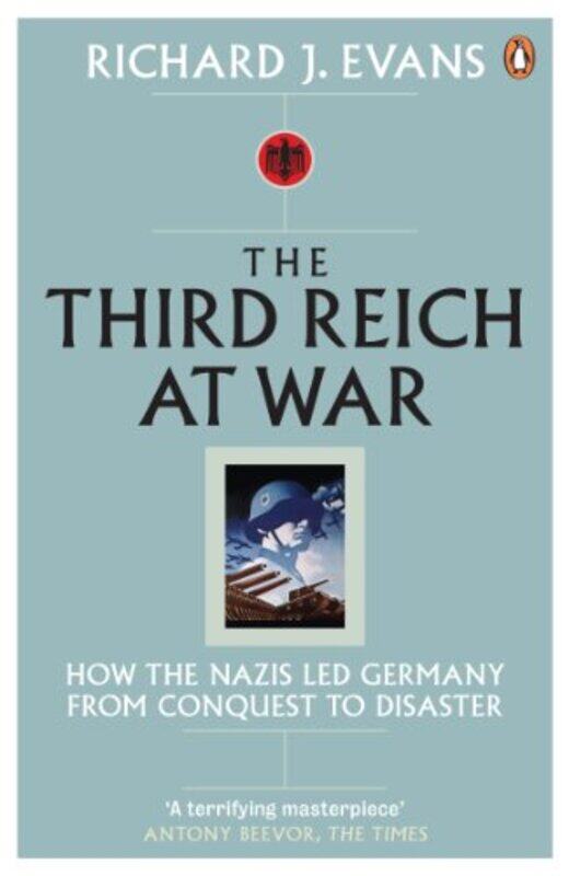 

The Third Reich at War by Richard J Evans-Paperback