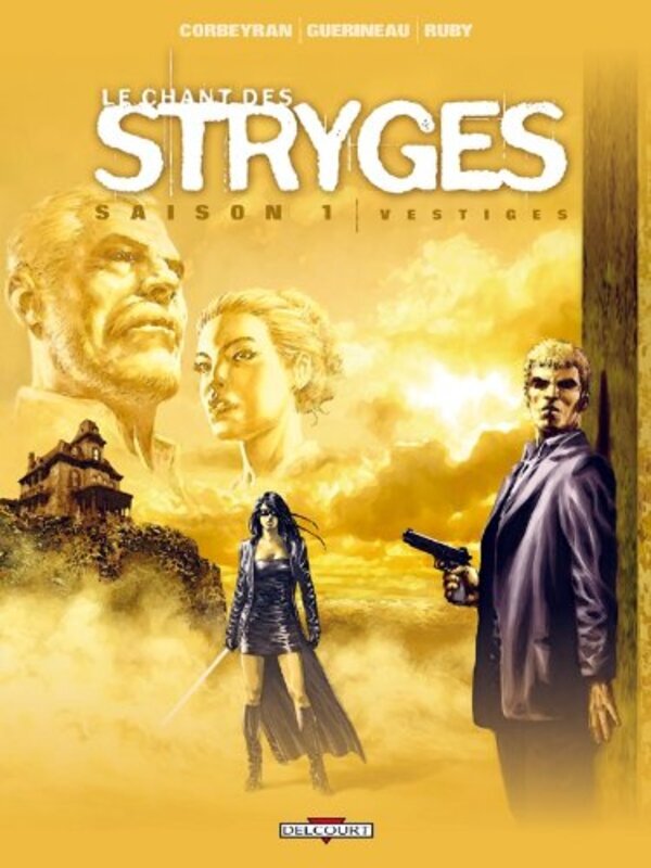 

Le Chant des Stryges, saison 1, tome 5 : Vestiges,Paperback,By:Corbeyran