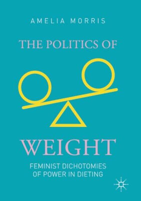

The Politics of Weight by Helen Carey-Paperback
