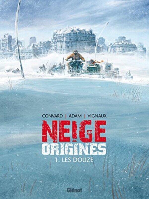 

Neige origines : Tome 1, Les Douze,Paperback,By:Didier Convard