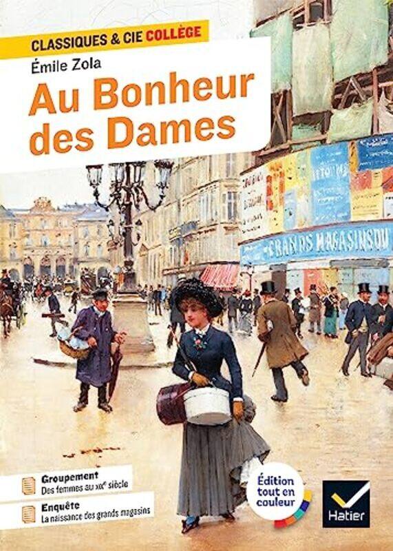 

Au Bonheur Des Dames Avec Un Groupement Thematique Femmes Au Travail Au Xixe Siecle By ZOLA/JOUBAIRE Paperback