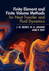 Finite Element and Finite Volume Methods for Heat Transfer and Fluid Dynamics by Rosalyn HydeJulie-Ann Edwards-Hardcover