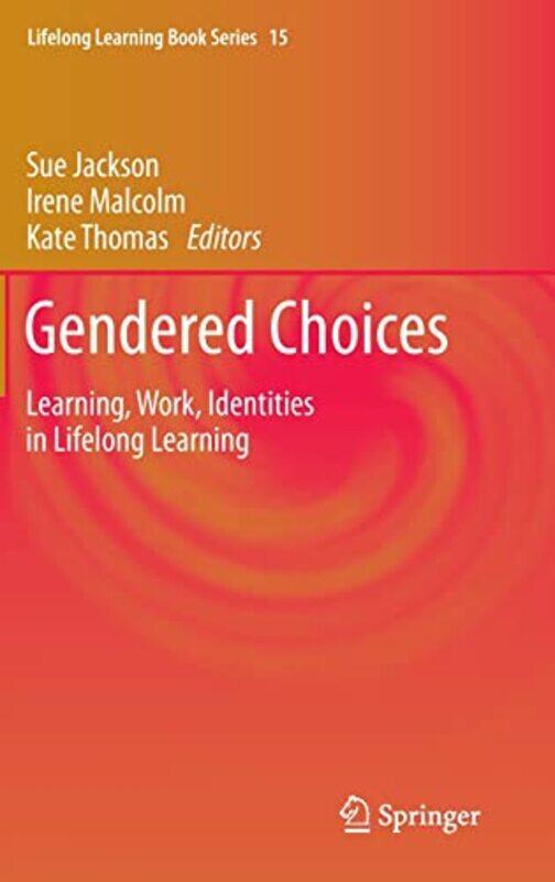 

Gendered Choices by Sue JacksonIrene MalcolmKate Thomas-Hardcover