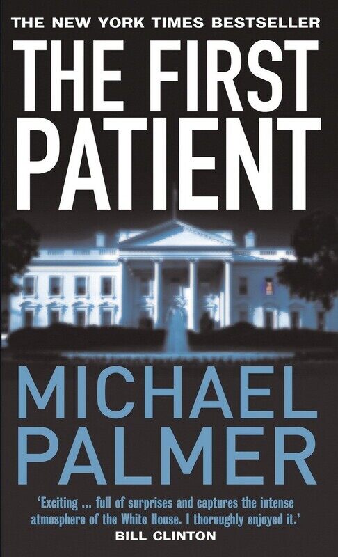 

The First Patient, Paperback Book, By: Michael Palmer