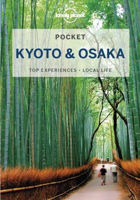 

Lonely Planet Pocket Kyoto and Osaka by Lonely PlanetKate Morgan-Paperback