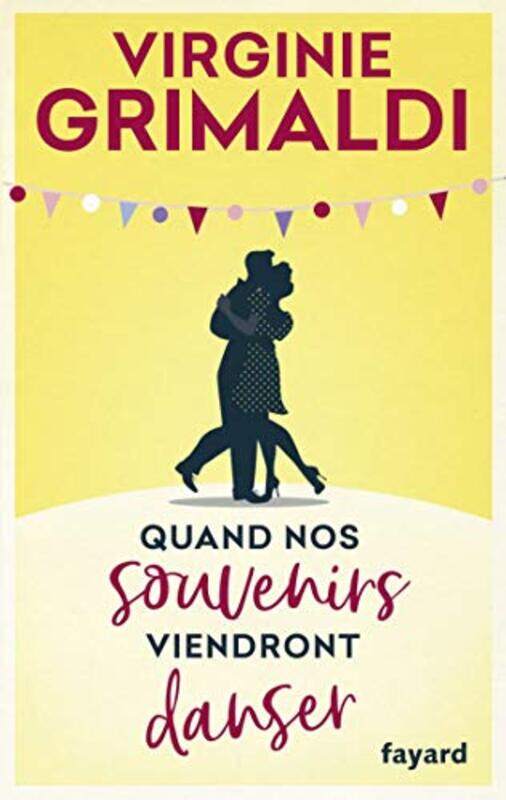 

QUAND NOS SOUVENIRS VIENDRONT DANSER,Paperback,By:GRIMALDI VIRGINIE