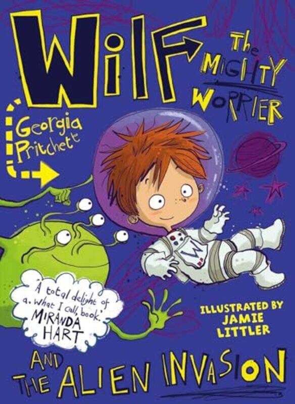 

Wilf the Mighty Worrier and the Alien Invasion by Georgia PritchettJamie Littler-Paperback