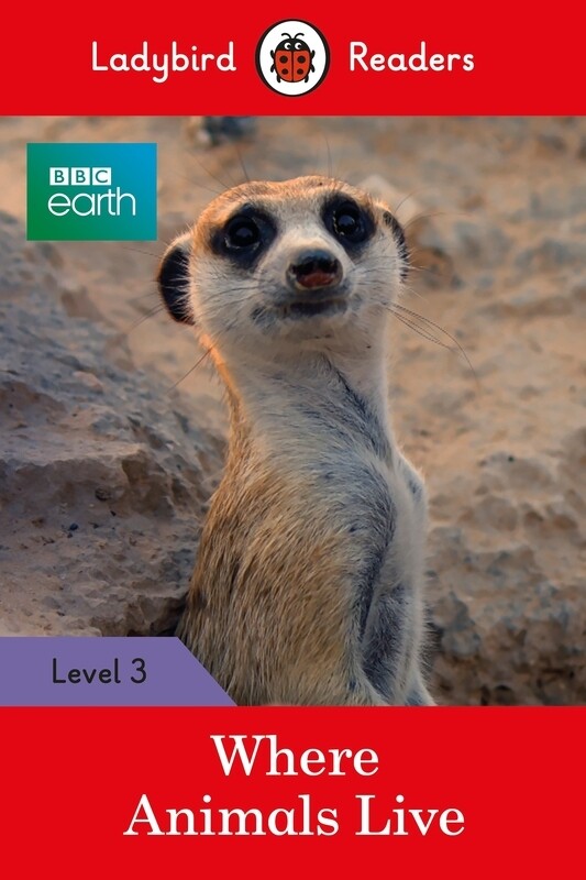 

BBC Earth: Where Animals Live - Ladybird Readers Level 3, Paperback Book, By: Ladybird