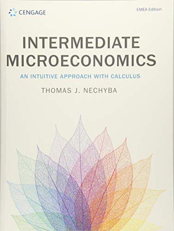 

Intermediate Microeconomics by Thomas (Duke University) Nechyba-Paperback