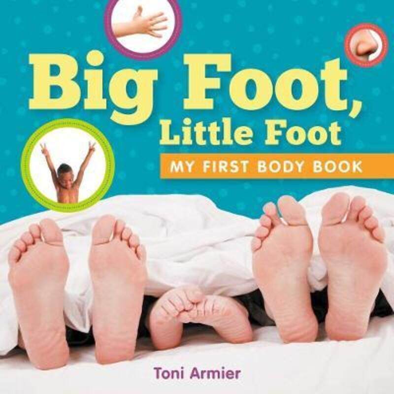 

Big Foot, Little Foot (My First Body Book),Hardcover,ByArmier, Toni