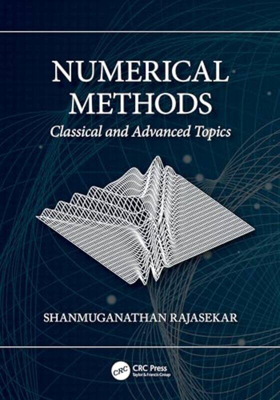 

Numerical Methods by Shanmuganathan Rajasekar-Paperback
