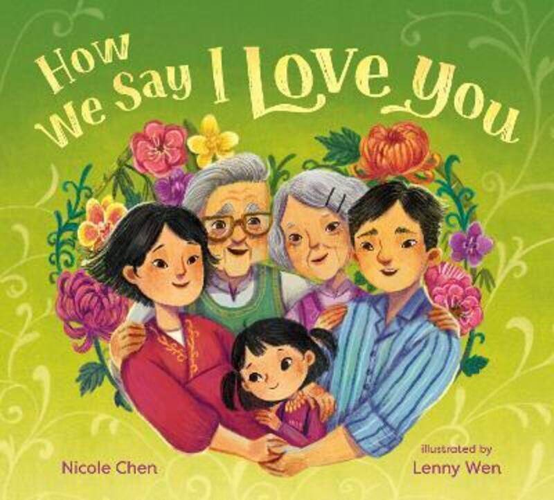 

How We Say I Love You,Hardcover, By:Chen, Nicole - Wen, Lenny